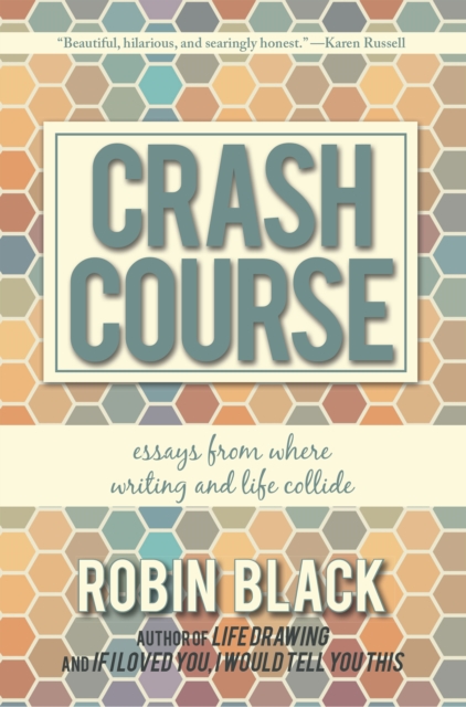 Crash Course : Essays From Where Writing and Life Collide, EPUB eBook