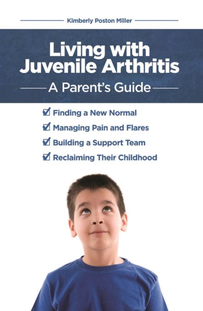 Living with Juvenile Arthritis : A Parent's Guide, EPUB eBook