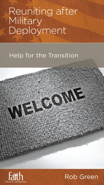 Reuniting after Military Deployment : Help for the Transition, EPUB eBook