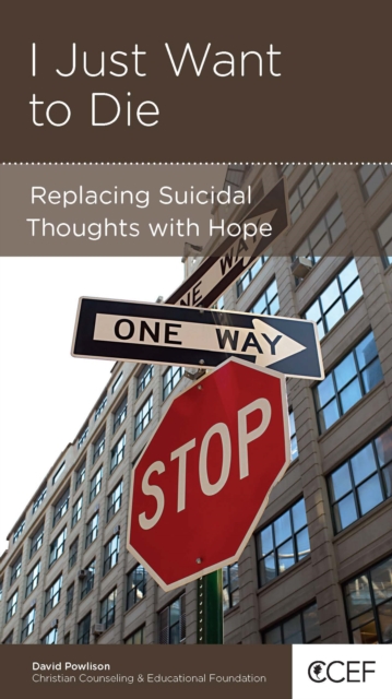 I Just Want to Die : Replacing Suicidal Thoughts with Hope, EPUB eBook