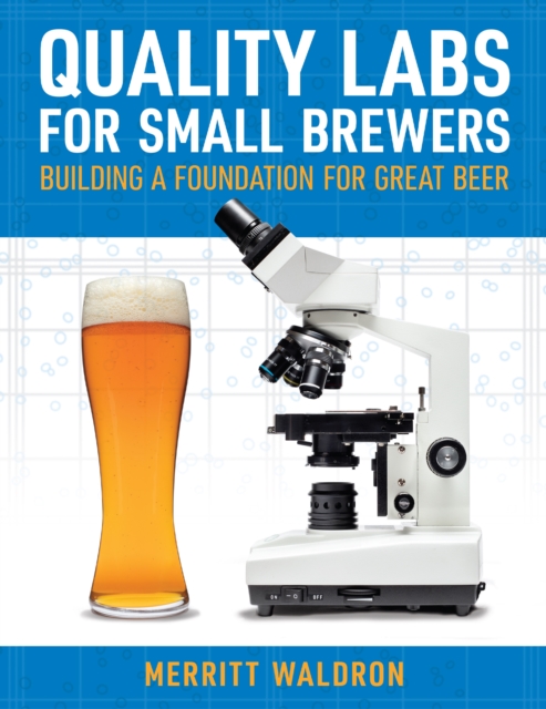 Quality Labs for Small Brewers : Building a Foundation for Great Beer, EPUB eBook