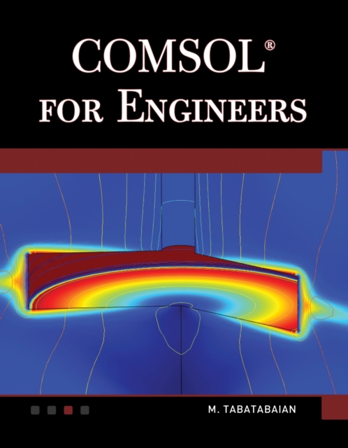 COMSOL for Engineers, Hardback Book