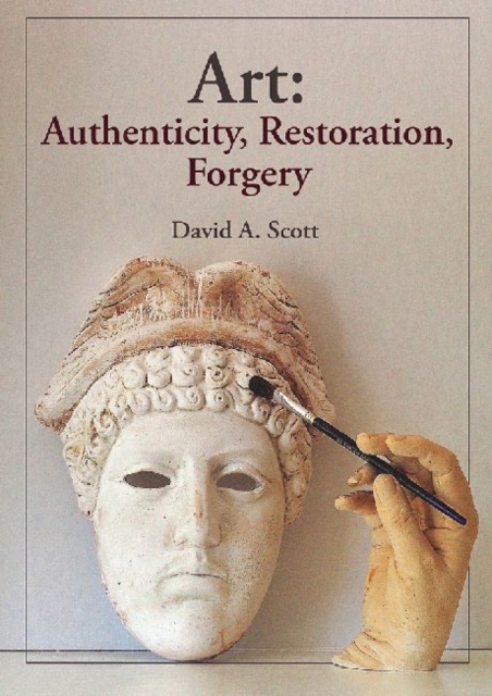 Art : Authenticity, Restoration, Forgery, Paperback / softback Book