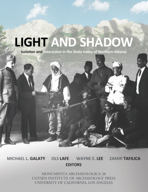 Light and Shadow : Isolation and Interaction in the Shala Valley of Northern Albania, PDF eBook