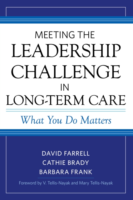 Meeting the Leadership Challenge in Long-Term Care : What You Do Matters, EPUB eBook