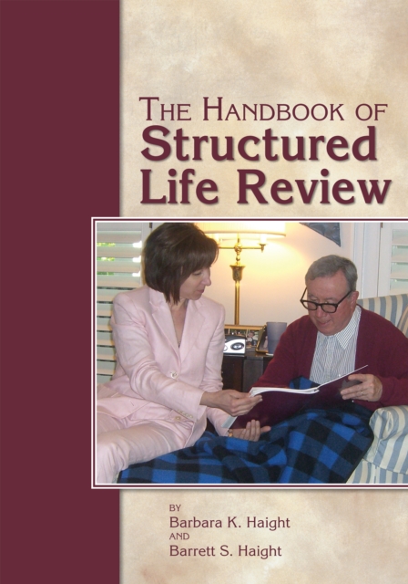 The Handbook of Structured Life Review, EPUB eBook
