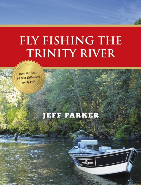 Fly Fishing the Trinity River, EPUB eBook
