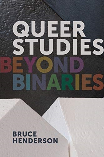 Queer Studies - Beyond Binaries, Hardback Book