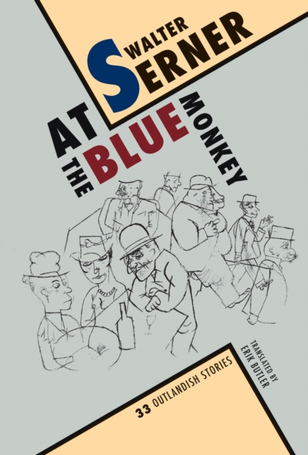 At the Blue Monkey : 33 Outlandish Stories, Paperback / softback Book