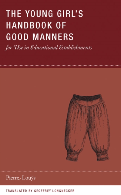 The Young Girl's Handbook of Good Manners for Use in Educational Establishments, EPUB eBook