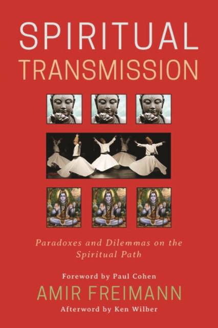 Spiritual Transmission : Paradoxes and Dilemmas on the Spiritual Path, EPUB eBook