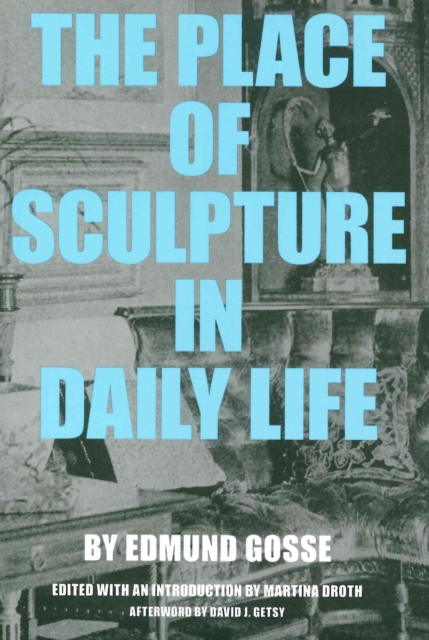 The Place of Sculpture in Daily Life, Paperback / softback Book