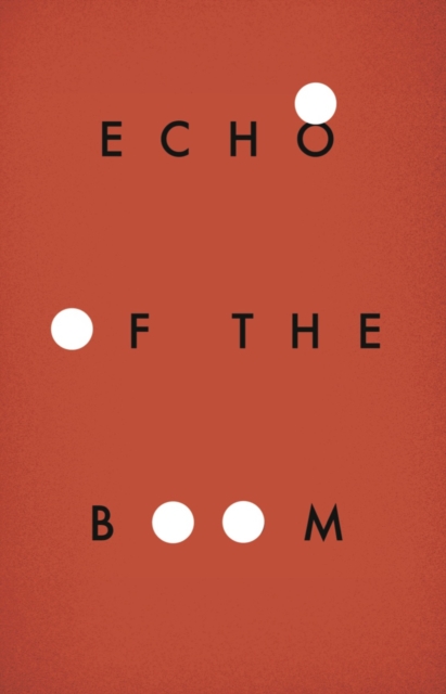 Echo of the Boom, Paperback / softback Book
