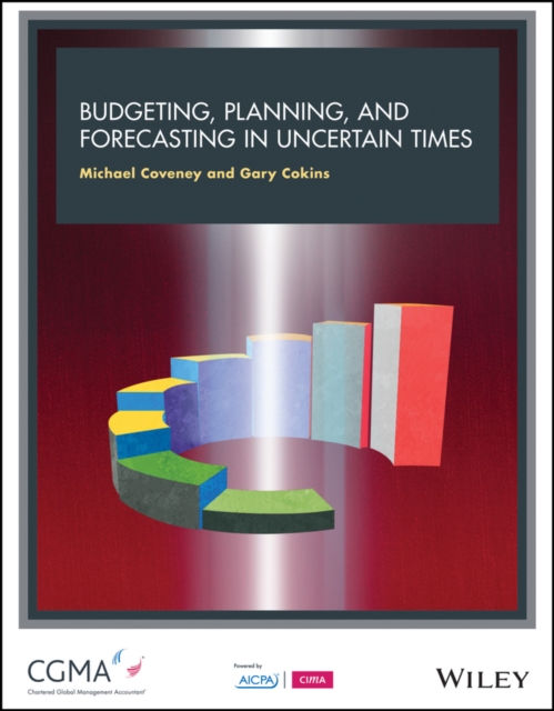 Budgeting, Forecasting and Planning in Uncertain Times, Paperback / softback Book