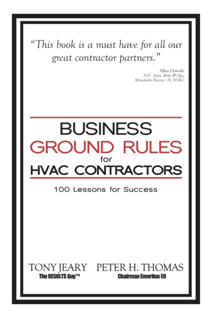 Business Ground Rules for HVAC Contractors : 100 Lessons for Success, Paperback / softback Book