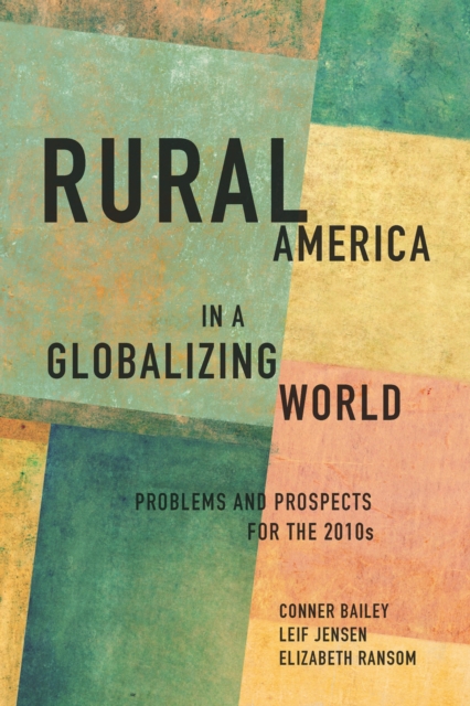 Rural America in a Globalizing World : Problems and Prospects for the 2010's, Paperback / softback Book