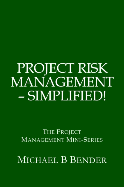 Project Risk Management: Simplified!, EPUB eBook