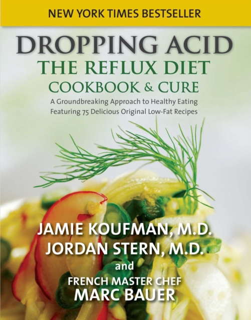 Dropping Acid : The Reflux Diet Cookbook & Cure, EPUB eBook