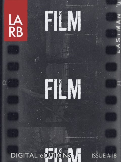 LARB Digital Edition: Film and the Art of Adaptation : Issue #18, EPUB eBook