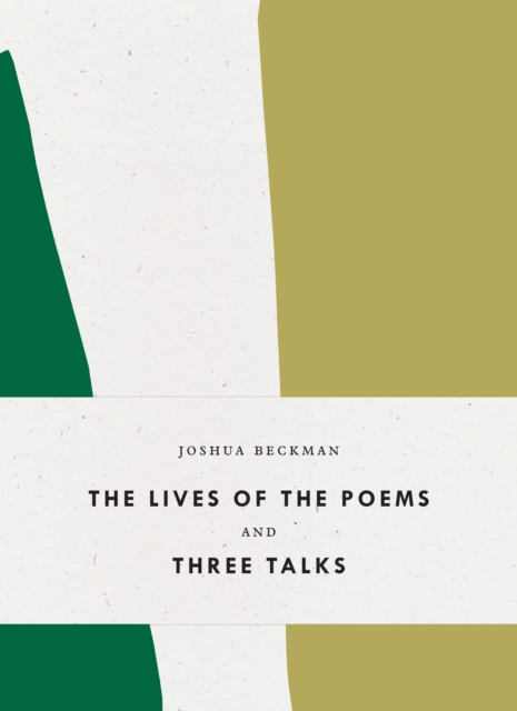 The Lives of the Poems and Three Talks, Paperback / softback Book