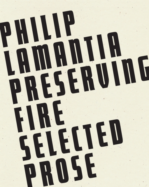Preserving Fire : Selected Prose, Paperback / softback Book