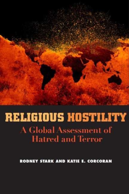 Religious Hostility : A Global Assessment of Hatred & Terror, Hardback Book