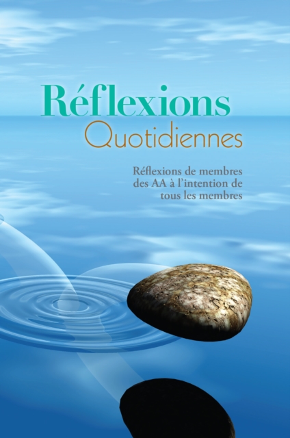 Reflexions quotidiennes : Un livre de reflexions par les membres des AA, pour les membres des AA, EPUB eBook