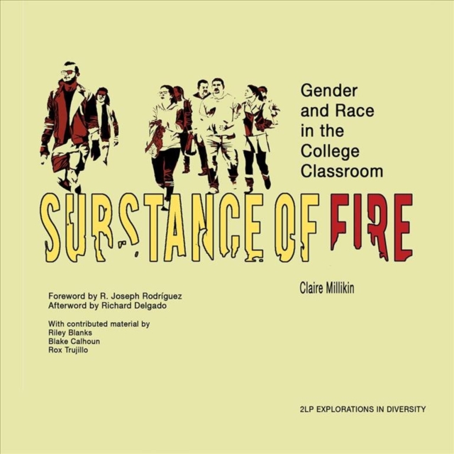 Substance of Fire - Gender and Race in the College Classroom, Paperback / softback Book