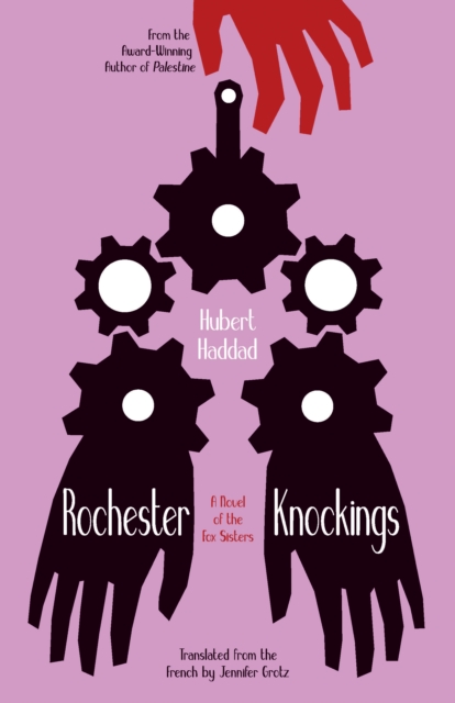 Rochester Knockings : A Novel of the Fox Sisters, EPUB eBook