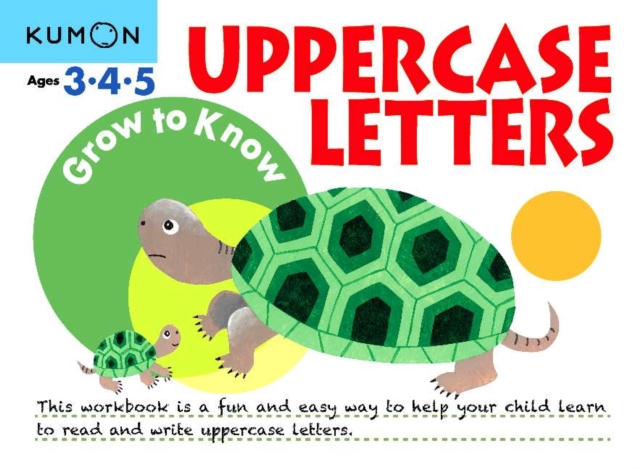 Grow to Know Uppercase Letters: Ages 3 4 5, Paperback / softback Book