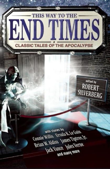 This Way to the End Times: Classic Tales of the Apocalypse, Paperback / softback Book