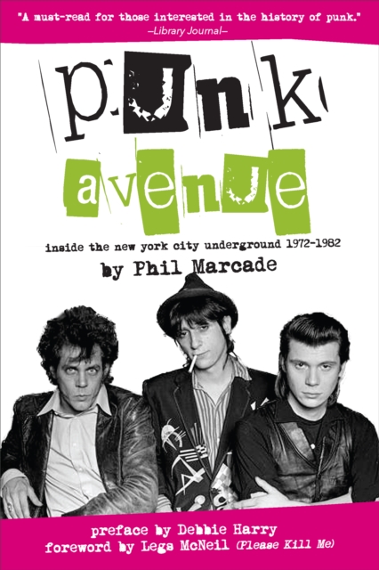 Punk Avenue : Inside the New York City Underground, 1972-1982, EPUB eBook