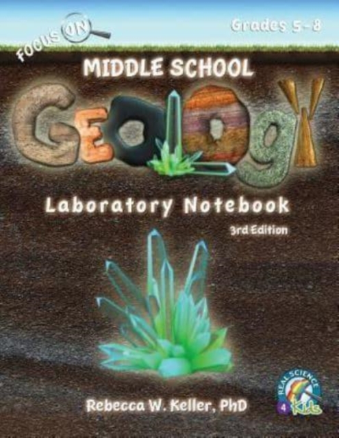 Focus On Middle School Geology Laboratory Notebook 3rd Edition, Paperback / softback Book