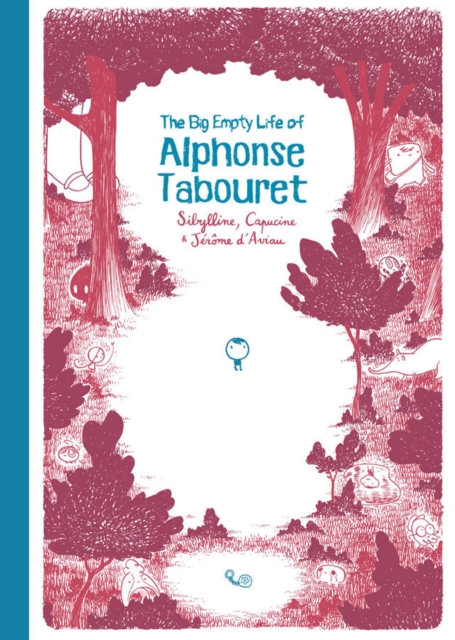 The Big Empty Life of Alphonse Tabouret, Hardback Book