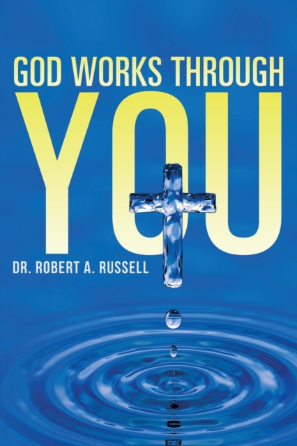 GOD Works Through YOU, Paperback / softback Book