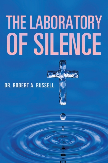 The Laboratory of Silence, Paperback / softback Book