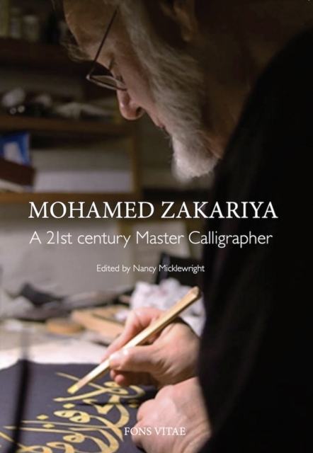 Mohamed Zakariya : A 21st century Master Calligrapher, Paperback / softback Book