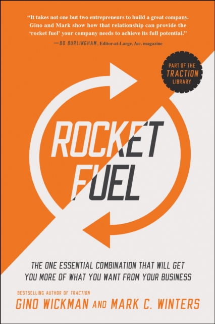 Rocket Fuel : The One Essential Combination That Will Get You More of What You Want from Your Business, Hardback Book