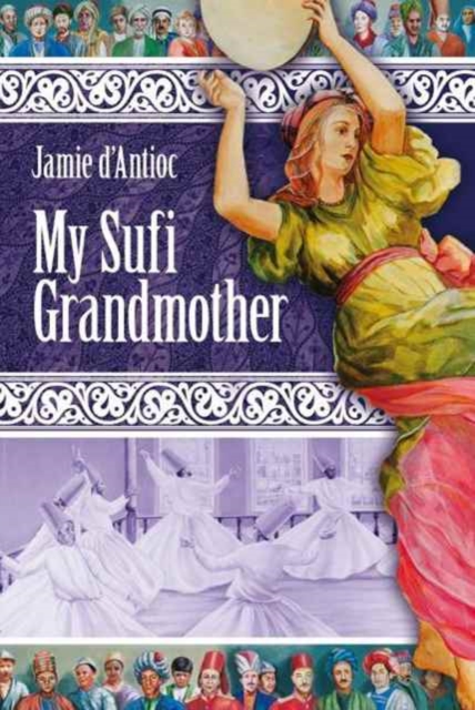 My Sufi Grandmother, Hardback Book