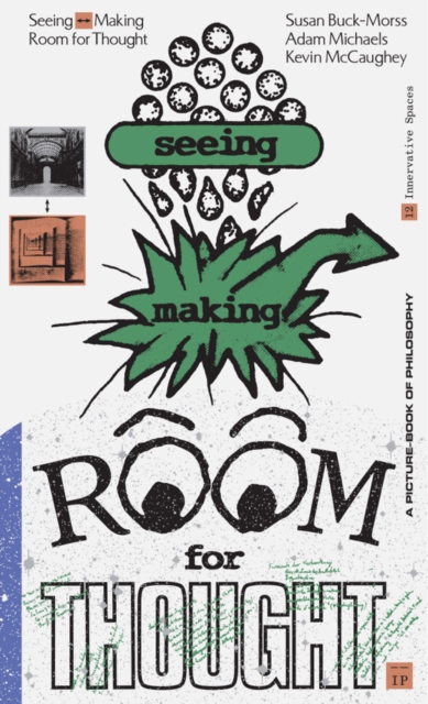 Seeing  Making: Room for Thought, Paperback / softback Book