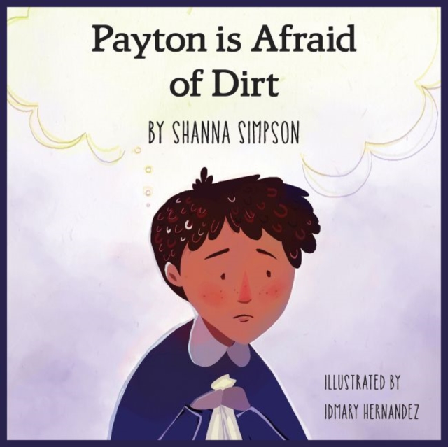 Payton Is Afraid of Dirt, Paperback / softback Book