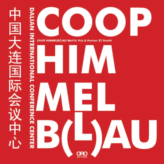 Coop Himmelb(l)au : Dalian International Conference Center, Paperback / softback Book