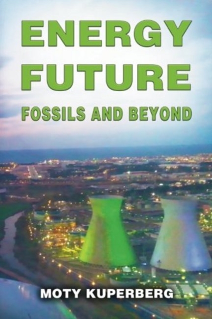 Energy Future : Fossils and Beyond, Paperback / softback Book