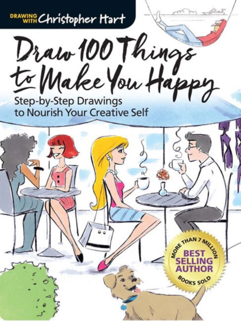 Draw 100 Things to Make You Happy : Step-by-Step Drawings to Nourish Your Creative Self, Paperback / softback Book