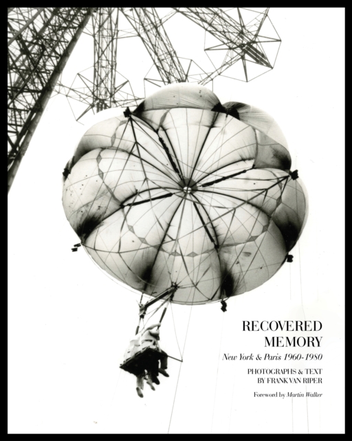 Recovered Memory : New York and Paris 1960-1980, Hardback Book
