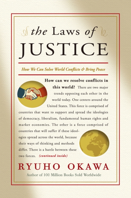 The Laws of Justice : How We Can Solve World Conflicts and Bring Peace, Paperback / softback Book