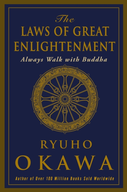 The Laws of Great Enlightenment : Always Walk with Buddha, Paperback / softback Book