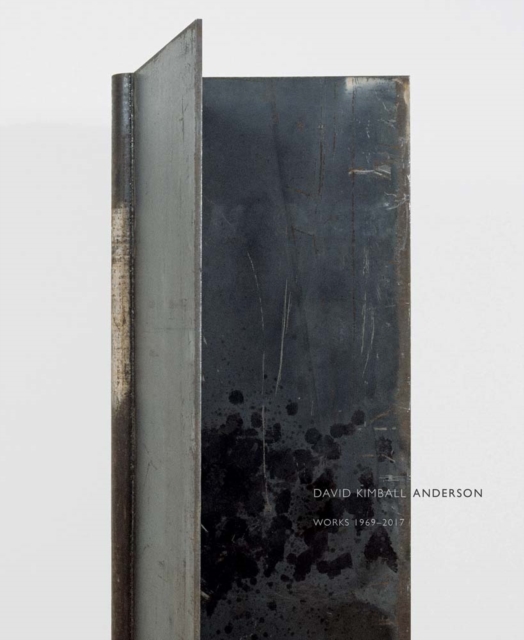 David Kimball Anderson - Works 1969-2017, Hardback Book