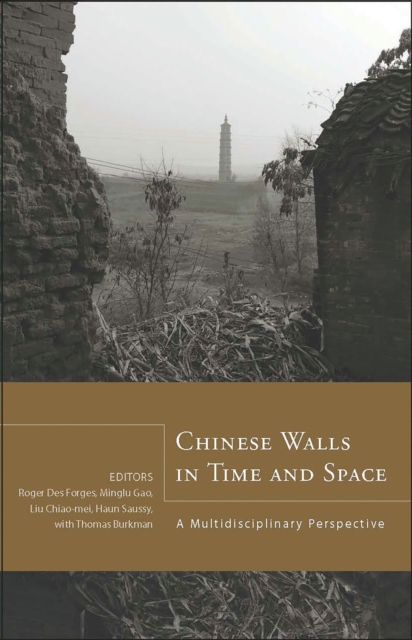 Chinese Walls in Time and Space : A Multidisciplinary Perspective, PDF eBook