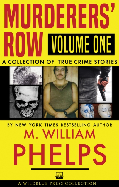 Murderers' Row Volume One : A Collection of True Crime Stories, EPUB eBook